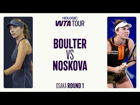 Katie Boulter vs. Linda Noskova | 2025 Osaka Round 1 | WTA Match Highlights