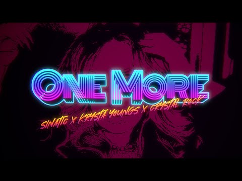 Sinatic x Krysta Youngs x Crystal Rock - One More (Official Music Video)
