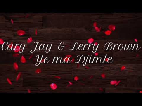 Cary Jay ft Larry Brown - Ye ma Dlimle