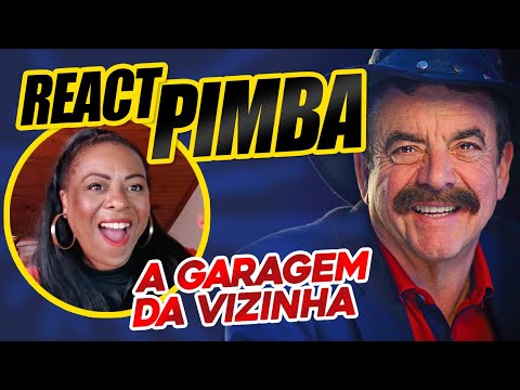 Brasileira reagindo a música de  Pimba  2 "A Garagem da Vizinha" de Quim Barreiro