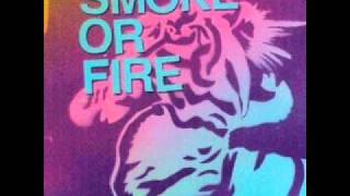 Smoke or Fire  Modesty