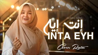 Download lagu LAGU ARAB - INTA EYH ( COVER RATU) mp3