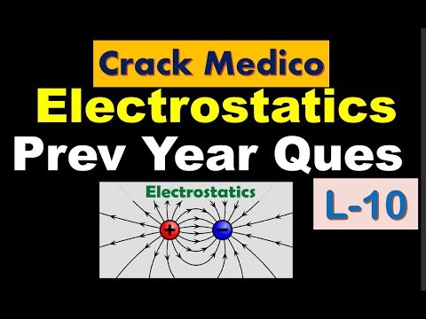 Electrostatics||Lecture-10|NEET Prev Year Electrostatics Ques|PART-2|By-Crack Medico Video