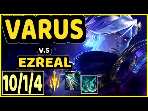 ΚINZU (VARUS) vs EZREAL - 10/1/4 KDA BOTTOM ADC GAMEPLAY - EUW Ranked MASTER