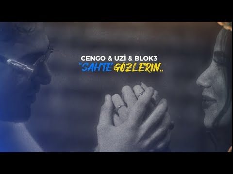 Cengo x Blok3 x Uzi - SAHTE GÖZLERİN 💔