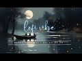 Mazhathullikal Kal Ho Na Ho Aesthetic Lofi Mix Vettam Malayalam Lofi Slowed Reverb