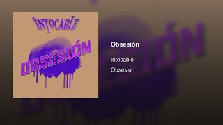 Intocable - Obsesión (Audio)