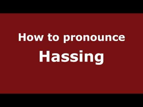 How to Pronounce Hassing - PronounceNames.com