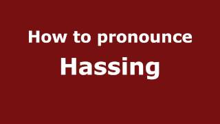 How to pronounce Hassing
