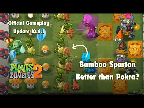 PvZ2: Bamboo Spartan - Better than Pokra? v10.6.1 Official Gameplay | Bamboo Spartan