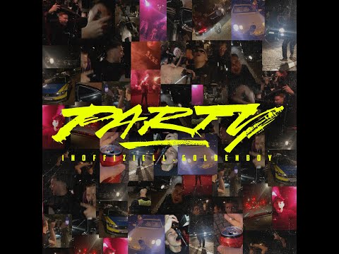 INOFFIZIELL.GOLDENBOY - PARTY [OFFIZIELL VIDEO]