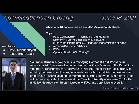 Aleksandr Khachaturyan on the 2021 Armenian Elections (Ep #72) - June 18, 2021