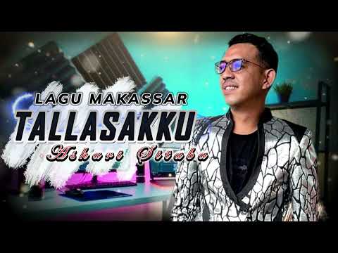 Lagu  Makassar Pilihan Terbaik  ,  Ashari Sitaba - TALLASAKKU - Lagu Lagu Makassar Viral