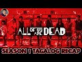 All OF US ARE DEAD FULL EPISODE Season 1 Tagalog Recapped