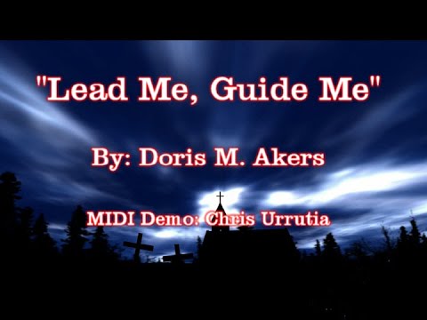Lead Me, Guide Me - Doris M. Akers