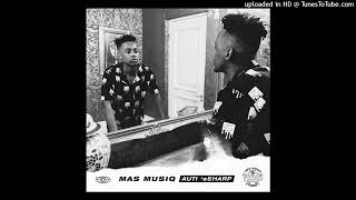 Mas Musiq - Uzozisola (feat. Aymos, Kabza De Small & DJ Maphorisa)