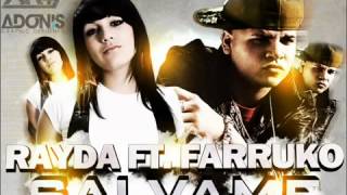 Salvame Rayda &quot;La sensacion del genero&quot; Ft. Farruko