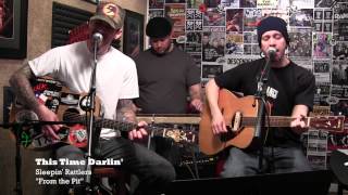Sleepin&#39; Rattlers - From the Pit: &quot;This Time Darlin&#39;&quot;