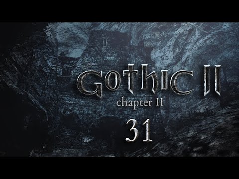 Let’s Play Gothic 2 - EP 31 | MINING MY OWN BUSINESS