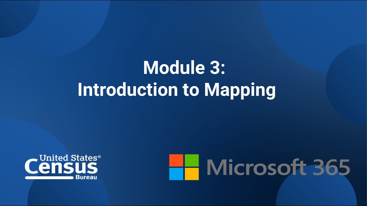 Analyzing Census Data with Excel: Module 3 of 6- Introduction to Mapping