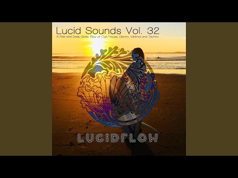 Lucid Sounds, Vol. Thirty Two Deep Flow