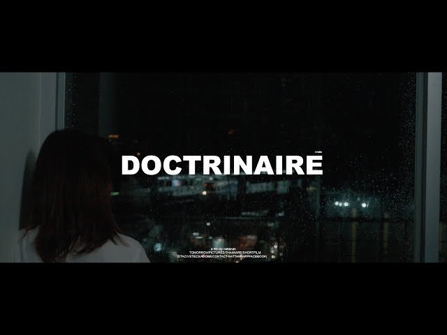   DOCTRINAIRE หนังสั้นนักศึกษาจากทีม tomorrow pictures [Thaiware Short Film 2018]