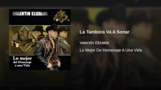 Valentín Elizalde - La Tambora Va A Sonar