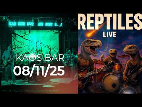 Reptiles - Kaos Bar - Justo Daract - 08/11/2025