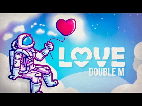 Love - Double M & Danillo Couto (Lyric Video)