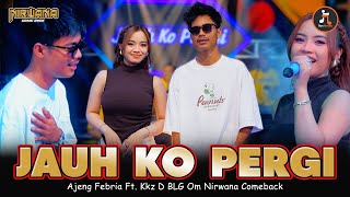 Download lagu JAUH KO PERGI (SA CERITAKAN PADA BINTANG BINTANG) - AJENG FEBRIA FT. KKZ D BLG OM NIRWANA COMEBACK mp3