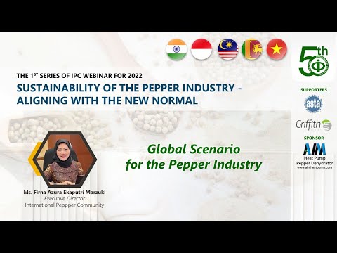 Global Scenario for the Pepper Industry by Ms. Firna Azura Ekaputri Marzuki