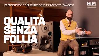 Qualità senza follia: spendere poco e suonare bene