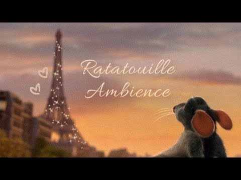Ratatouille Ambient Music as the Eiffel Tower sparkles