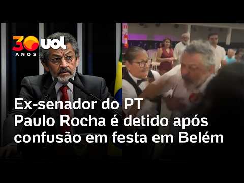 Ex-senador do PT Paulo Rocha é detido após confusão em festa em Belém