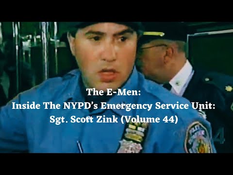 Episode 313: The E-Men: Inside The NYPD’s Emergency Service Unit: Sgt. Scott Zink (Volume 44)