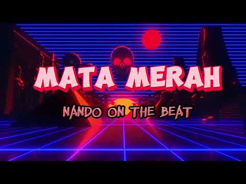 Lagu Acara | Mata Merah - NANDO ON THE BEAT |