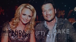 MIRANDA LAMBERT ( FT) BLAKE SHELTON BETTER IN THE LONG RUN