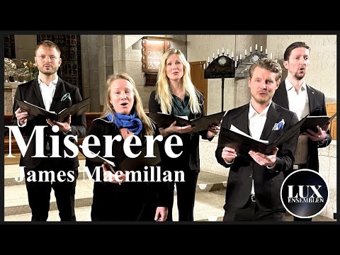 Miserere - James Macmillan - Luxensemblen