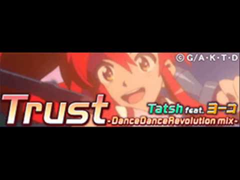 Tatsh feat. Yoko - Trust -DanceDanceRevolution mix- (HQ)