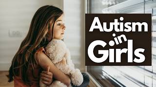 12 Ways Autism Shows Up Differently in Girls