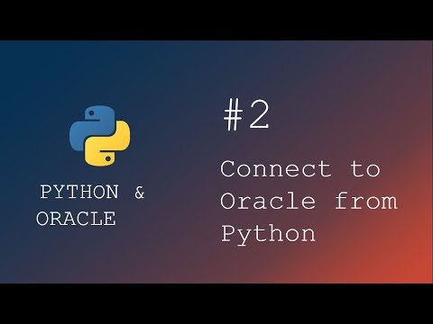 Python Programming | Connect to an Oracle database from python