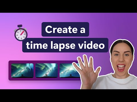 How to create a time lapse video