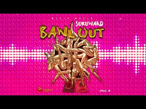 Sukuward - Bawl Out (Official Audio)