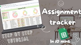 How to make an Assignment tracker | Step by Step Beginner-Friendly tutorial 📖 | Google sheet 