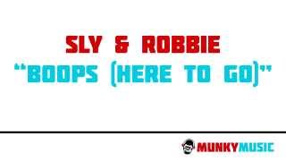 Sly & Robbie - Boops (Here To Go)