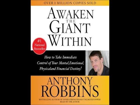 Full Book Motivational Chapter Summaries of Awaken the Giant Within by Anthony Robbins