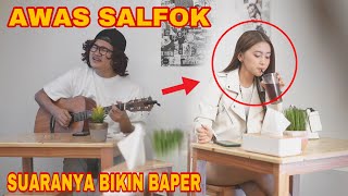Download lagu AWAL NYA DIA BAPER EH TERNYATA DIA BIKIN BAPER BALIK || SALFOK SAMA SUARANYA BORRR mp3