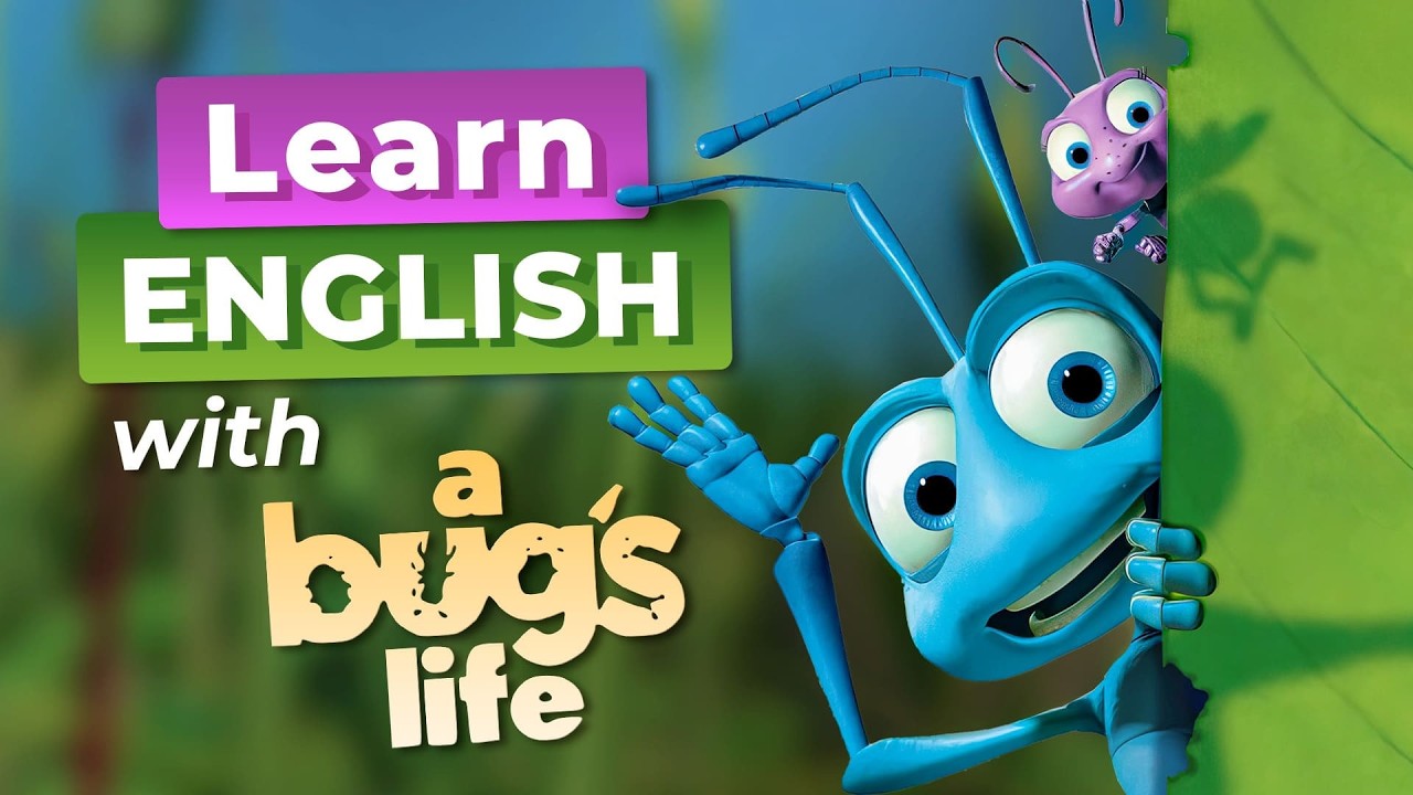 Learn English with A BUG'S LIFE — Disney Pixar