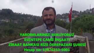 preview picture of video 'Merhum Fazlı Hocanın Köyü Esentepe Camii Yardımlarınızı Bekliyor.'
