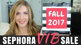 SEPHORA VIB SALE 2017 | RECOMMENDATIONS & IDEAS